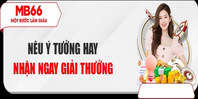 Khuyến mãi nêu ý tưởng hay nhận giải thưởng ngay