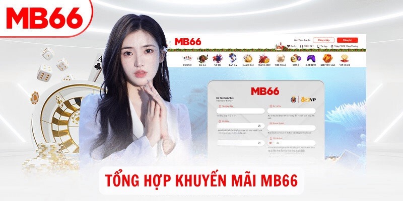 Tổng hợp khuyến mãi nạp tiền MB66 mới nhất